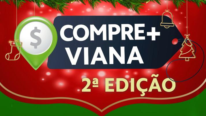 Compre+Viana retorna com sorteio de prêmios para consumidores da cidade